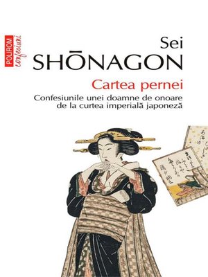 cover image of Cartea pernei. Confesiunile unei doamne de onoare de la curtea imperială japoneză